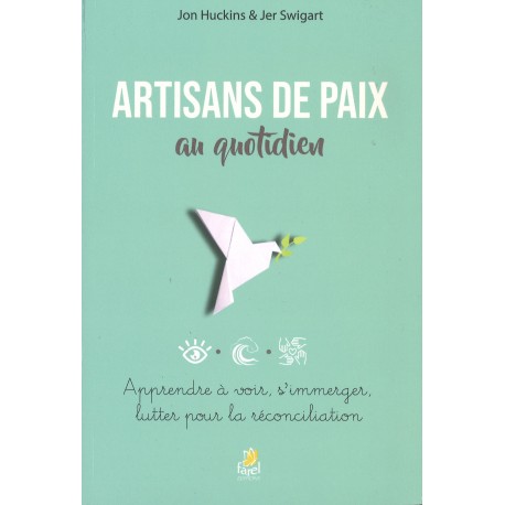 Artisans de paix au quotidien