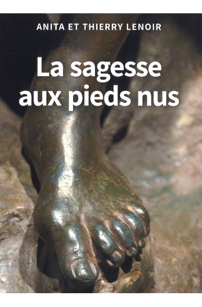 La sagesse aux pieds nus