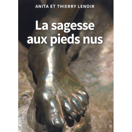 La sagesse aux pieds nus