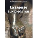 La sagesse aux pieds nus