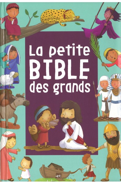 La petite Bible des grands