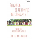 Seigneur, je te confie mes enfants !