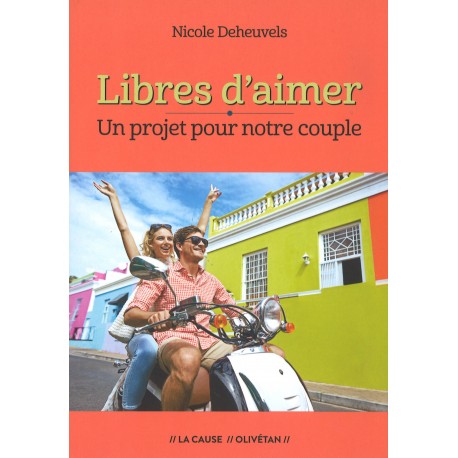 Libres d'aimer - Un projet pour notre couple