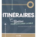 Itinéraires - Balises our explorer la Bible