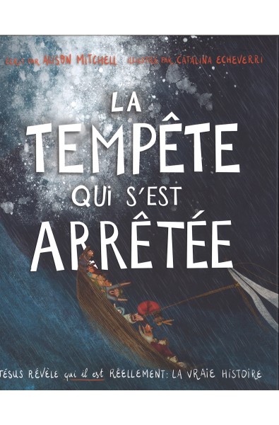 La vraie histoire - La tempête qui s'est arrêtée