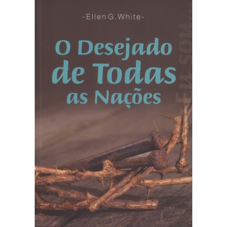 O Desejado de todas las nacões