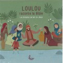 CD  - Loulou raconte la Bible - Les disciples parlent de Jésus