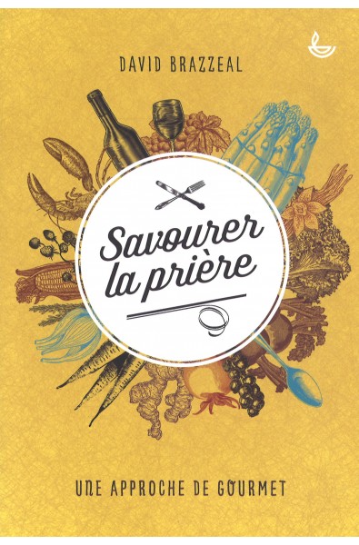 Savourer la prière