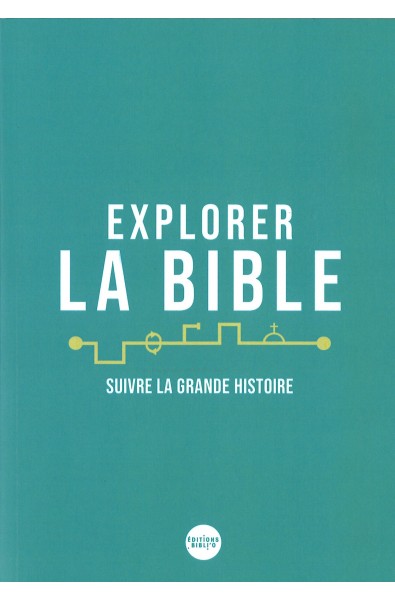 Explorer la Bible