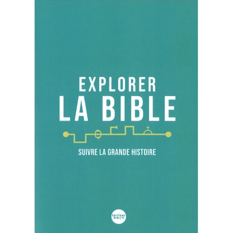 Explorer la Bible