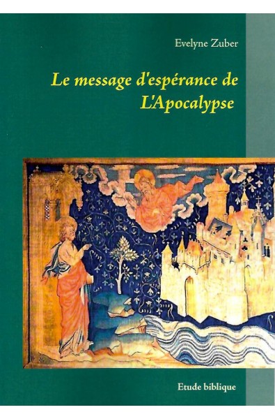 Message d'espérance de l'Apocalypse, Le