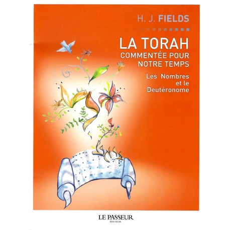 Torah commentée pour notre temps - Nombres et Deutéronome