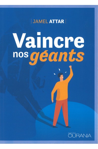 Vaincre nos géants