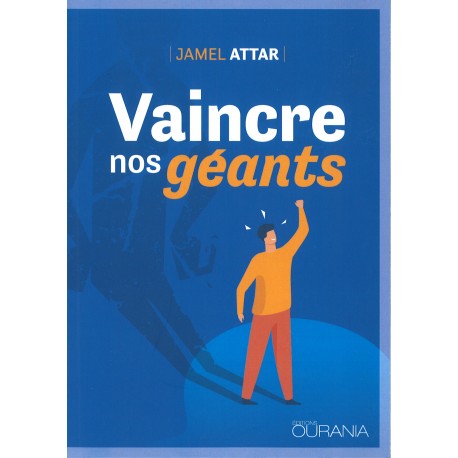 Vaincre nos géants