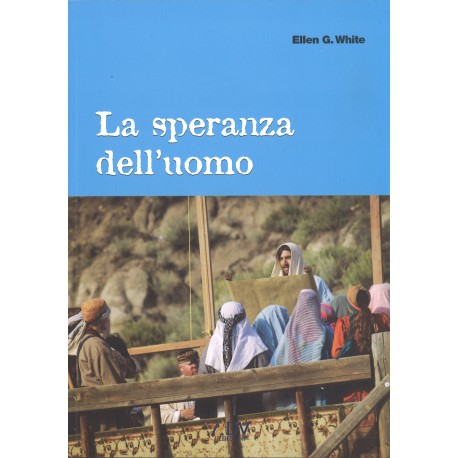 La speranza dell'uomo