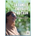 Famille chevillée au coeur, La