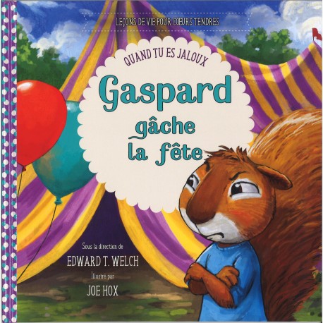 Leçons de vie - Gaspard gâche la fête 