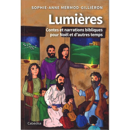 Lumières - Contes et narrations bibliques