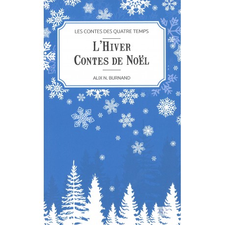 Les contes des quatre temps - L'hiver Contes de Noël