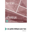 Hébreux - 13 études à suivre seul ou en groupe