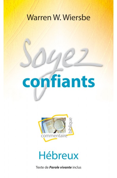 Soyez confiants