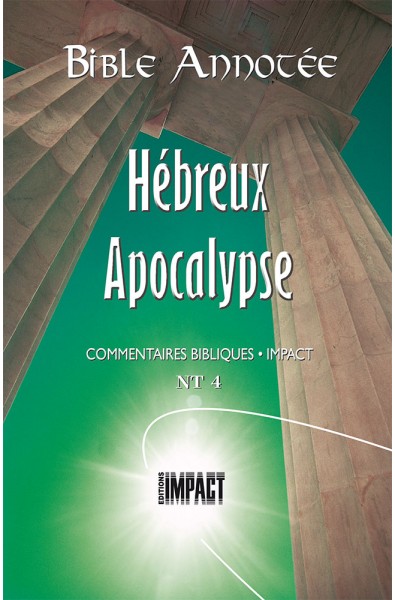 Bible annotée - Hébreux / Apocalypse