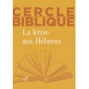 Lettre aux Hébreux, La - Cercle biblique