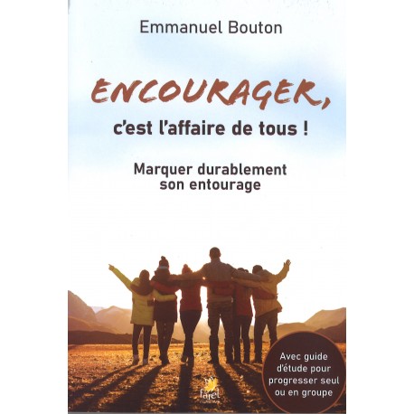 Encourager, c'est l'affire de tous !