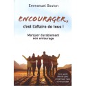 Encourager, c'est l'affire de tous !