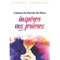 Laissez la Parole de Dieu inspirer vos prières