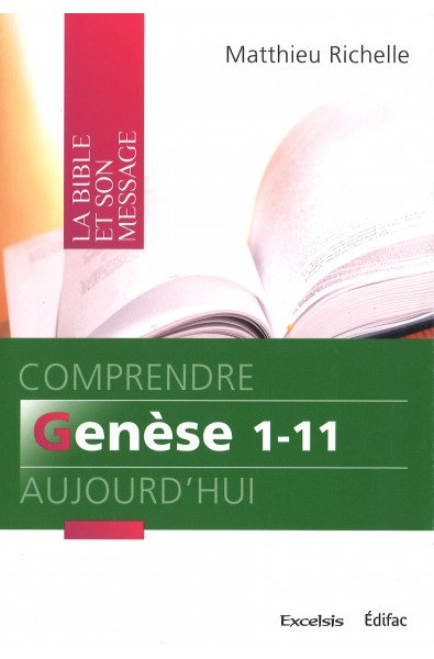 Comprendre Genèse 1-11 aujourd'hui