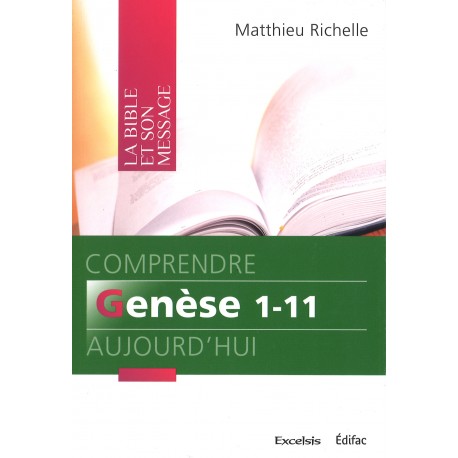 Comprendre Genèse 1-11 aujourd'hui