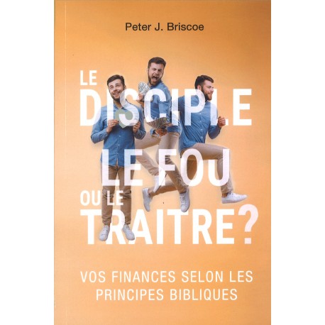 Le disciple, le fou ou le traitre