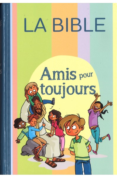 Bible Parole de Vie - Amis pour toujours