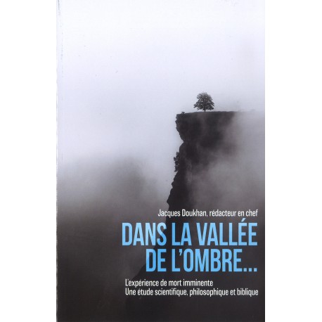 Dans la vallée de l'ombre...