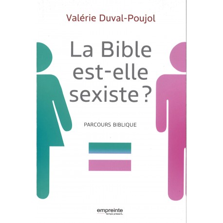 Bible est-elle sexiste ?, La