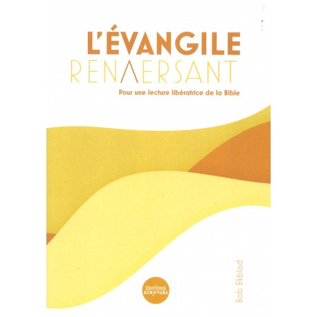 L'Evangile renversant