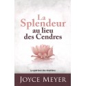 La splendeur au lieu des cendres