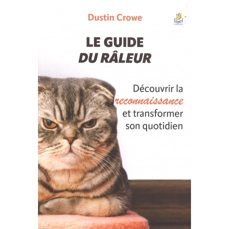 Le guide du râleur