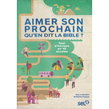 Aimer son prochain - Qu'en dit la Bible ?