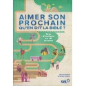 Aimer son prochain - Qu'en dit la Bible ?