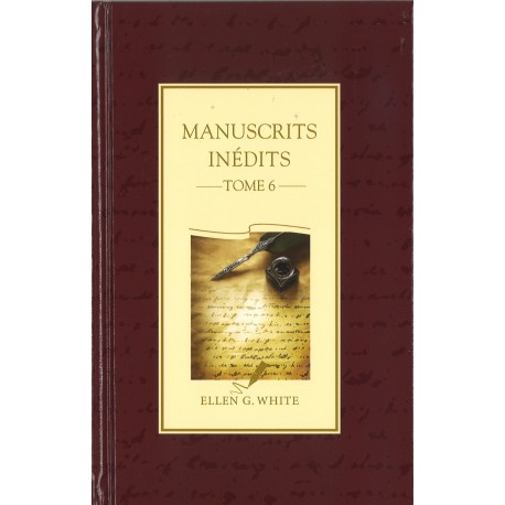 Manuscrits inédits -Tome 6