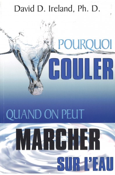 Pourquoi couler quand on peut marcher sur l'eau