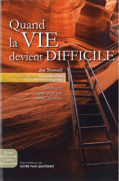 Quand la vie devient difficile