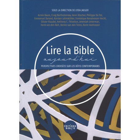 Lire la Bible aujourdhui