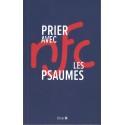 Bible Nouvelle Français courant - Prier avec les Psaumes
