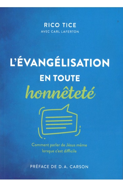 Evangélisation en toute honnêteté, L'