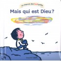 Chemin des tout-petits - Mais qui est Dieu ?