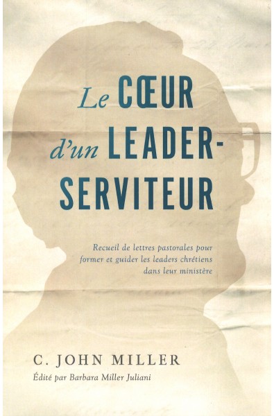 Le coeur d'un leader serviteur