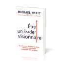 Etr un leader visionnaire